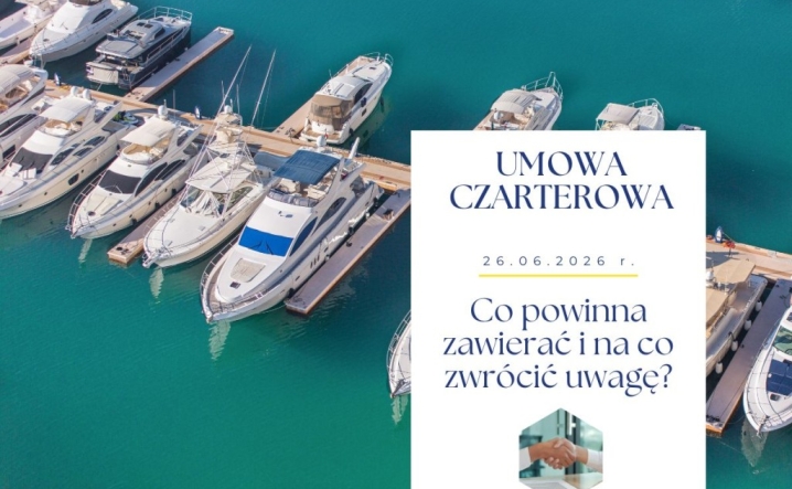 Umowa czarterowa – co powinna zawierać i na co zwrócić uwagę?
