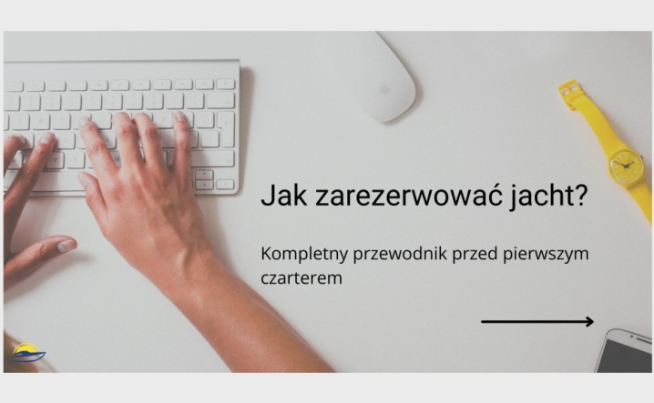 How to Book a Yacht? A Complete Step-by-Step Guide to Your First Chart